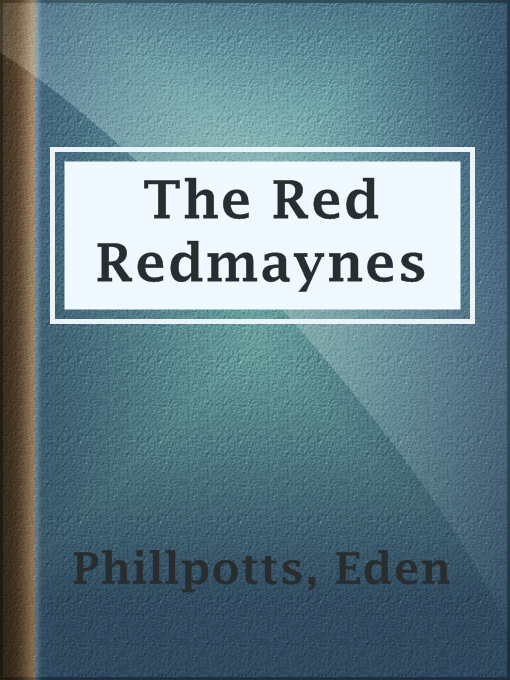 Title details for The Red Redmaynes by Eden Phillpotts - Available